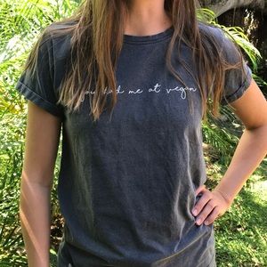 In the Soulshine You Had Me at Vegan Tee